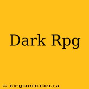 Dark Rpg