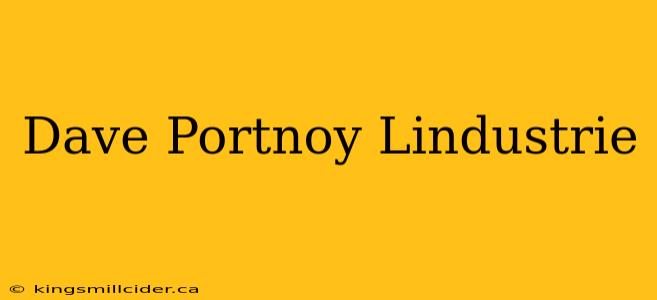 Dave Portnoy Lindustrie