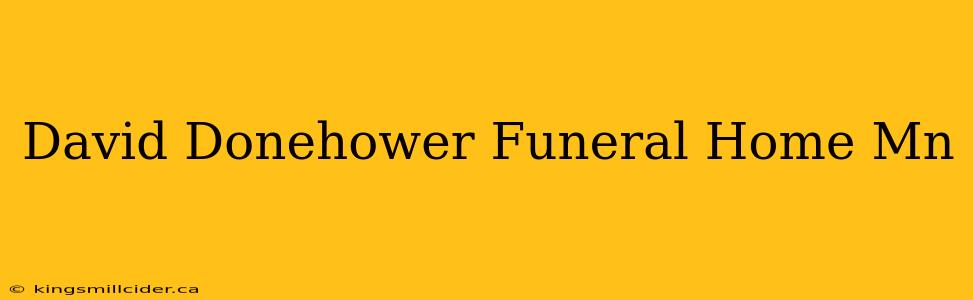 David Donehower Funeral Home Mn