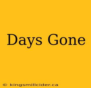 Days Gone