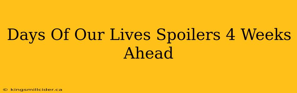 Days Of Our Lives Spoilers 4 Weeks Ahead