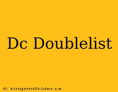 Dc Doublelist