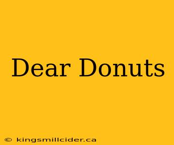 Dear Donuts