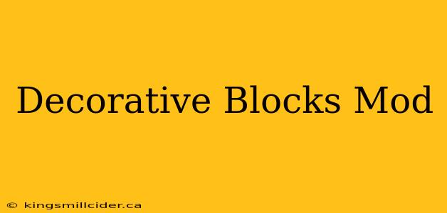 Decorative Blocks Mod