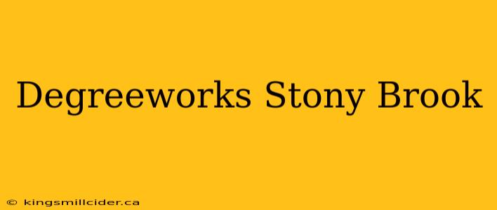 Degreeworks Stony Brook