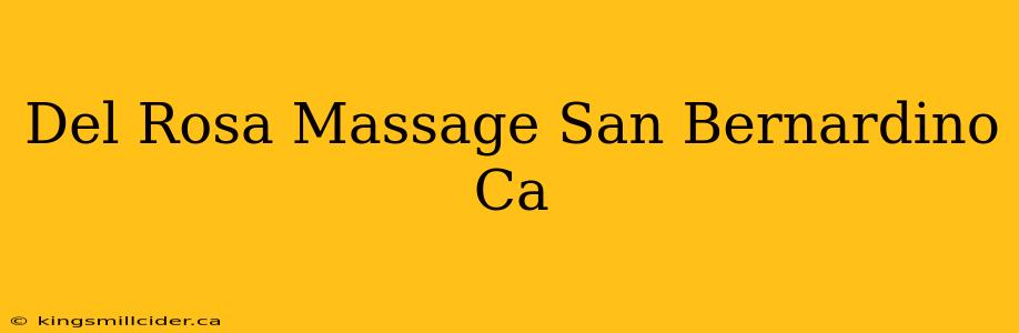 Del Rosa Massage San Bernardino Ca