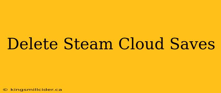 Delete Steam Cloud Saves