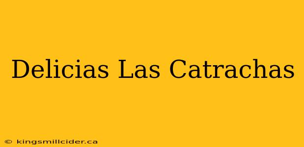 Delicias Las Catrachas