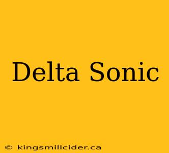 Delta Sonic