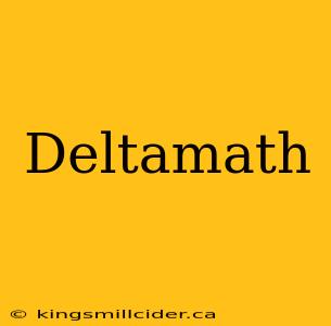 Deltamath