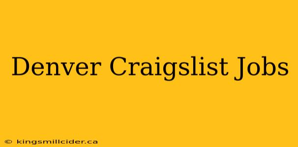 Denver Craigslist Jobs