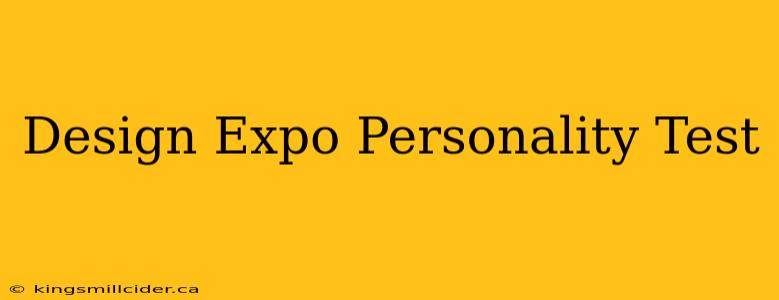 Design Expo Personality Test