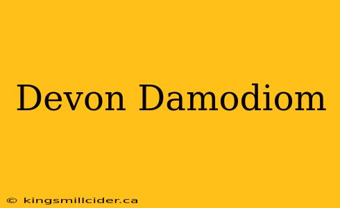 Devon Damodiom