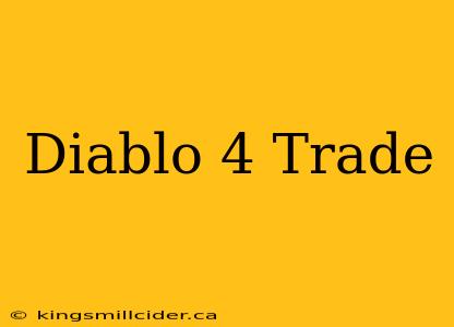 Diablo 4 Trade