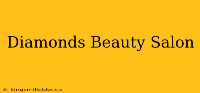 Diamonds Beauty Salon