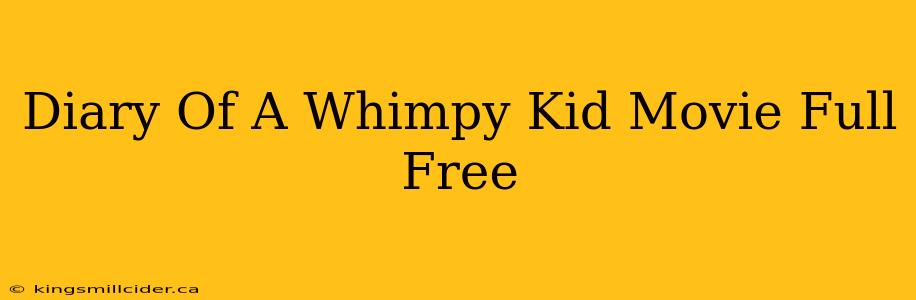 Diary Of A Whimpy Kid Movie Full Free