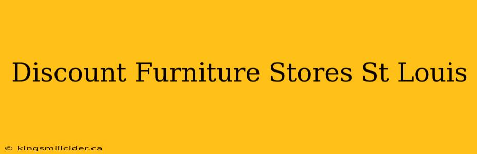 Discount Furniture Stores St Louis