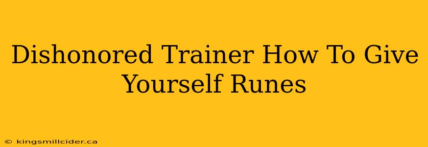 Dishonored Trainer How To Give Yourself Runes