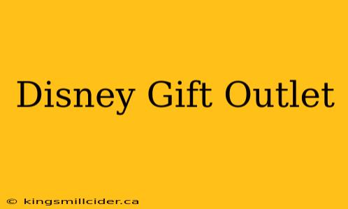 Disney Gift Outlet