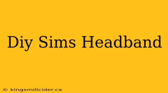 Diy Sims Headband