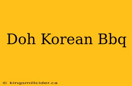 Doh Korean Bbq