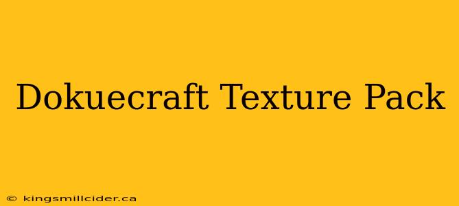 Dokuecraft Texture Pack