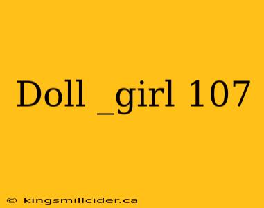 Doll _girl 107