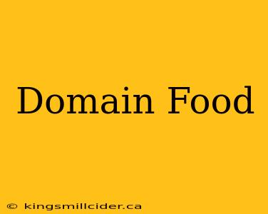 Domain Food