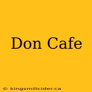 Don Cafe