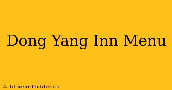 Dong Yang Inn Menu