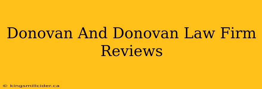 Donovan And Donovan Law Firm Reviews