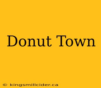 Donut Town