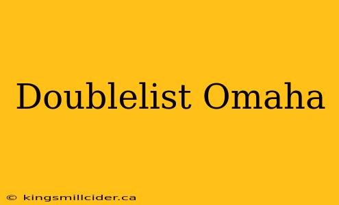 Doublelist Omaha