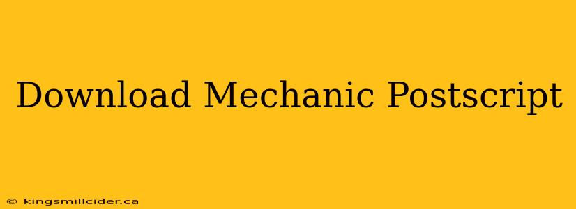 Download Mechanic Postscript