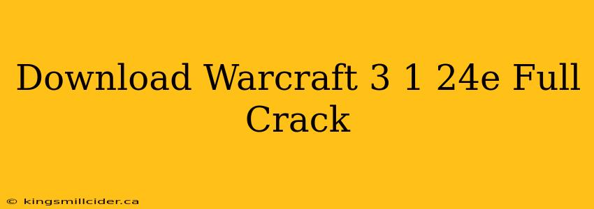 Download Warcraft 3 1 24e Full Crack