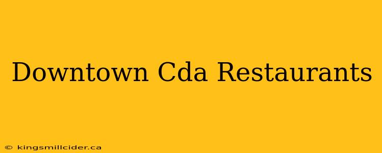 Downtown Cda Restaurants