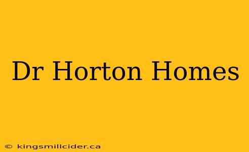 Dr Horton Homes