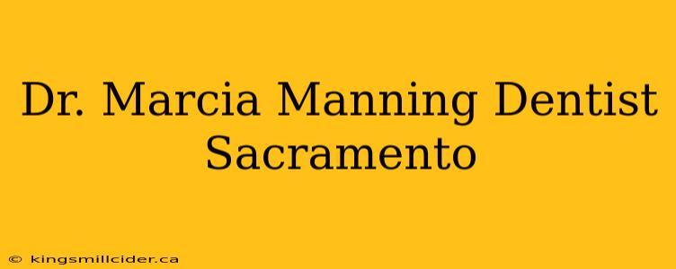 Dr. Marcia Manning Dentist Sacramento