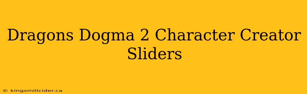 Dragons Dogma 2 Character Creator Sliders