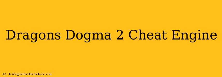 Dragons Dogma 2 Cheat Engine