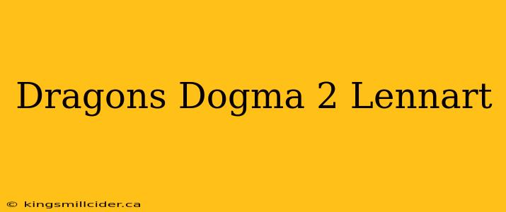 Dragons Dogma 2 Lennart