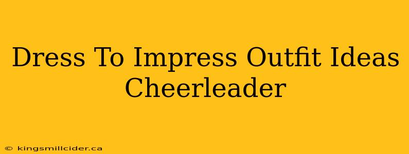 Dress To Impress Outfit Ideas Cheerleader