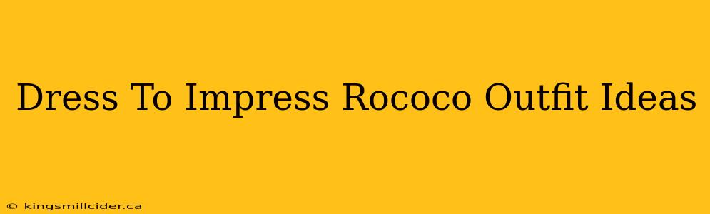 Dress To Impress Rococo Outfit Ideas