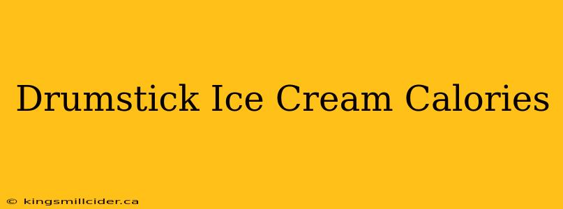 Drumstick Ice Cream Calories