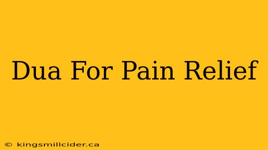 Dua For Pain Relief