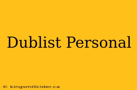 Dublist Personal