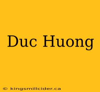 Duc Huong