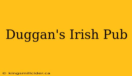 Duggan's Irish Pub