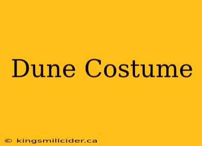 Dune Costume