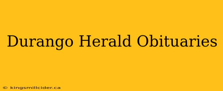 Durango Herald Obituaries